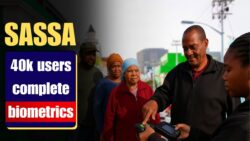 Over 40,000 SASSA Beneficiaries Complete Biometric Enrolment – Where to go if you missed your slot