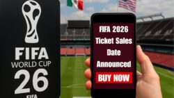 FIFA Announces 2026 World Cup Ticket Launch Date — How and When Fans Can Buy Tickets Online