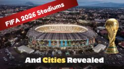FIFA World Cup 2026: Complete List of Stadiums and Cities Hosting Matches in USA, Canada, and Mexico