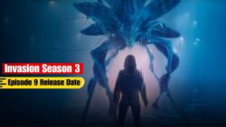 Invasion Season 3 Episode 9 Release Date and Preview — The Penultimate Episode Promises Massive Alien Showdown