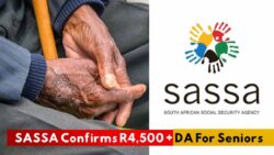 R4,500 + DA Confirmed for 7.8 Million Pensioners – Full SASSA Payment Info You Should Know for 2025