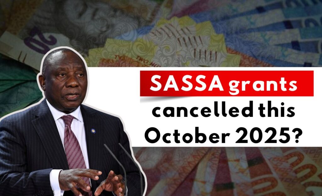 SASSA Grants Cancelled In October 2025