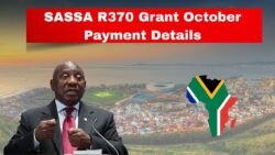 SASSA R370 Grant October 2025: Check Amount & Payout Dates In South Africa