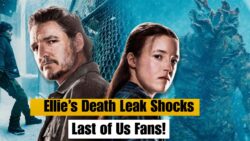 The Last of Us 3 Script Leak Claims Ellie Dies in Opening Scene and Clone Takes Over Story — HBO Delays 2026 Release to Reshoot Ending After Fan Backlash